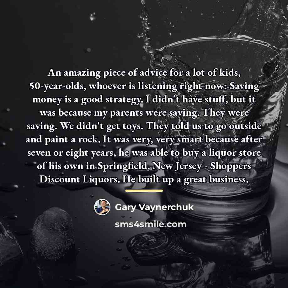 “An amazing piece of advice for a lot of kids,…” quote by Gary Vaynerchuk