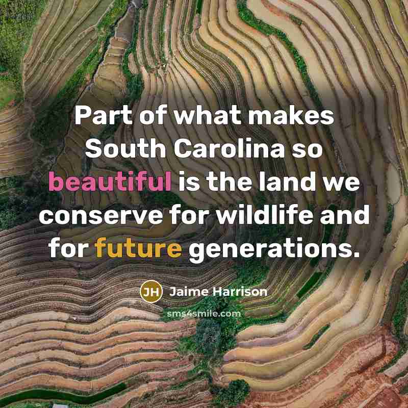 “Part of what makes South Carolina so beautiful is the…” quote by Jaime Harrison