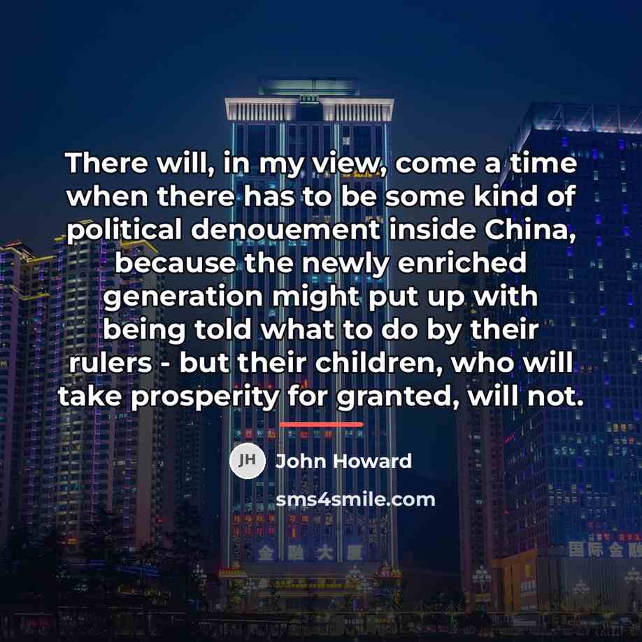 “There will, in my view, come a time when there…” quote by John Howard