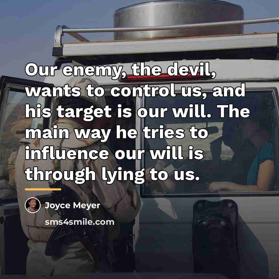 “Our enemy, the devil, wants to control us, and his…” quote by Joyce Meyer