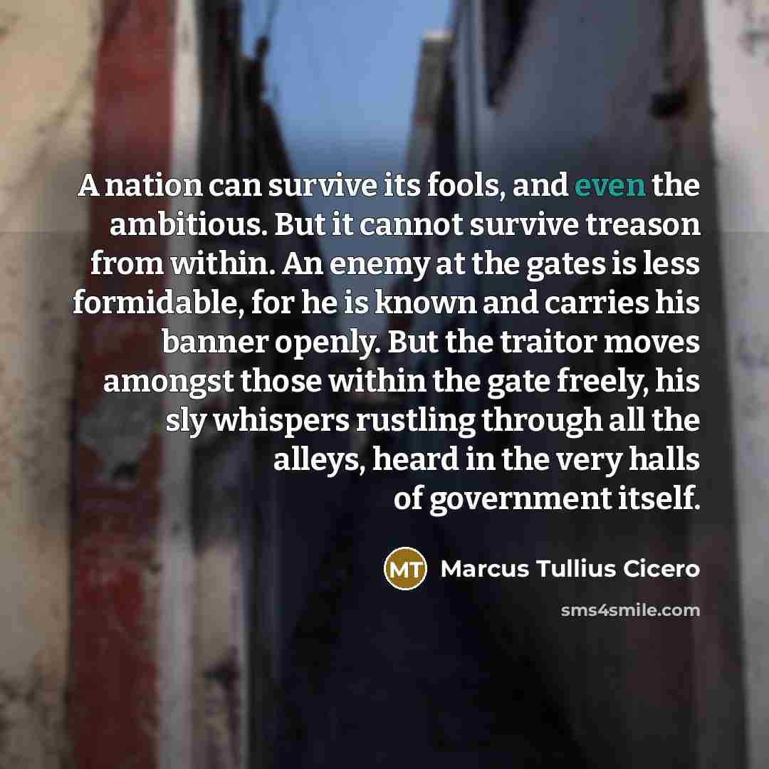 “A nation can survive its fools, and even the ambitious.…” quote by Marcus Tullius Cicero