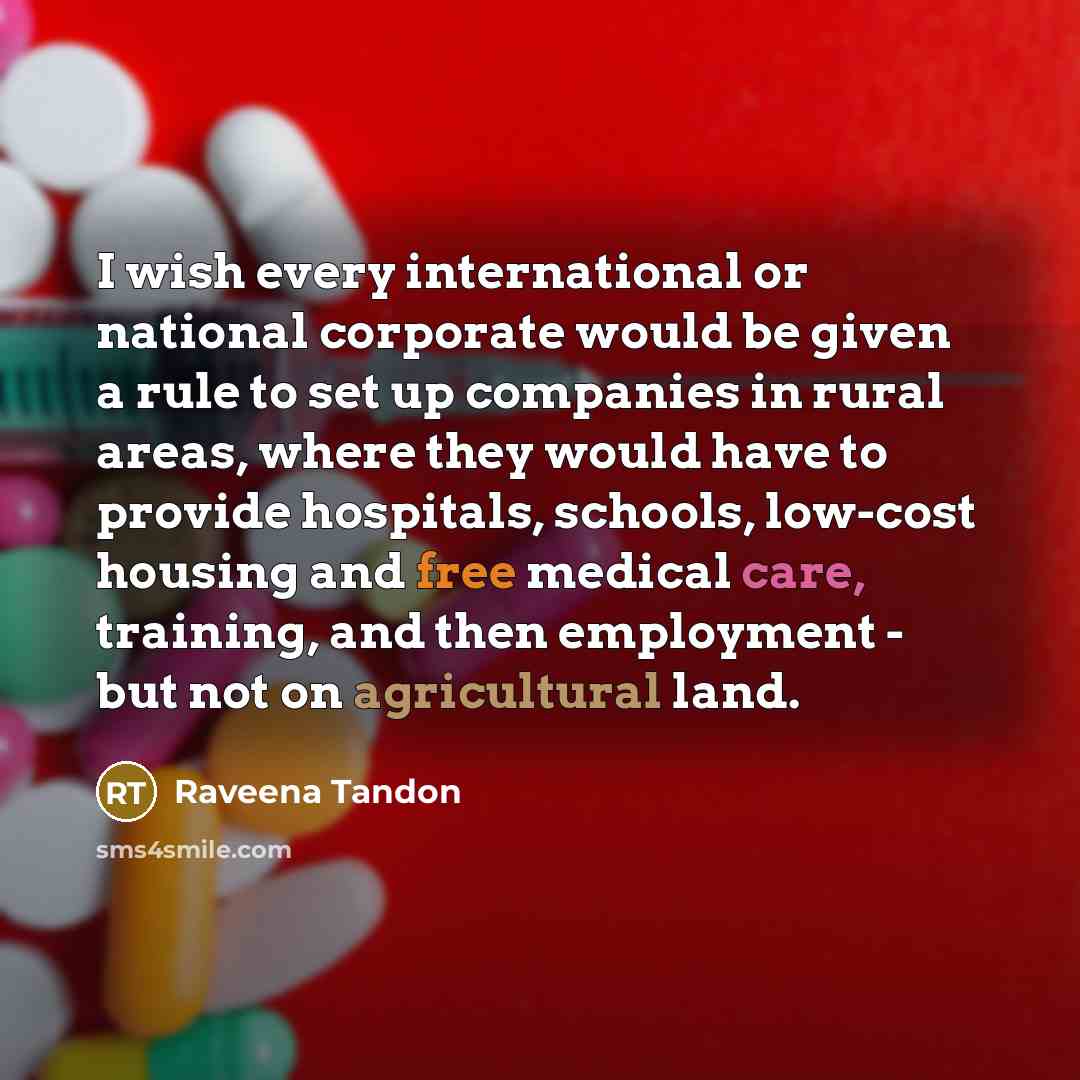“I wish every international or national corporate would be given…” quote by Raveena Tandon