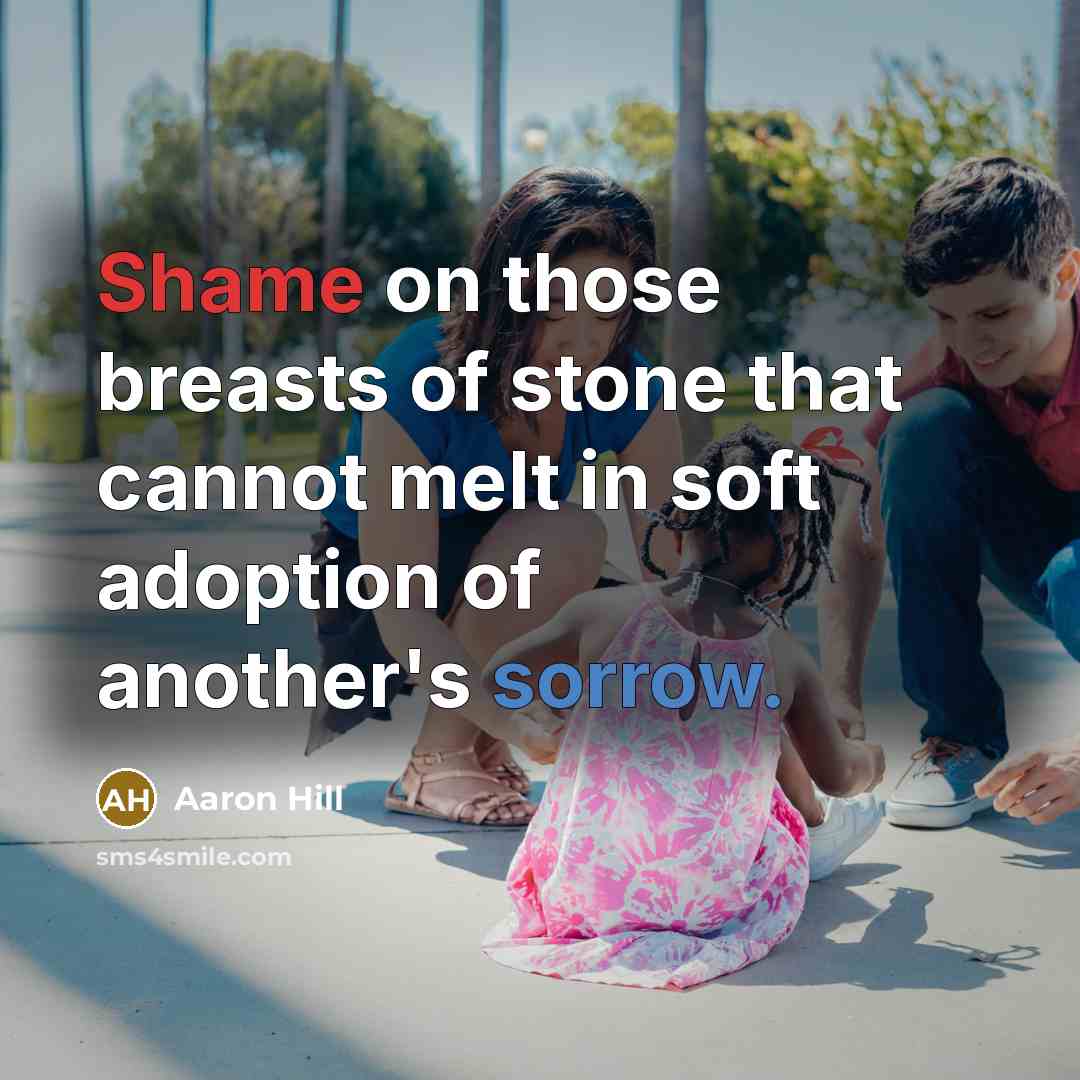 “Shame on those breasts of stone that cannot melt in…” quote by Aaron Hill