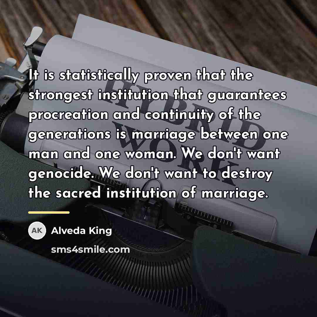 “It is statistically proven that the strongest institution that guarantees…” quote by Alveda King