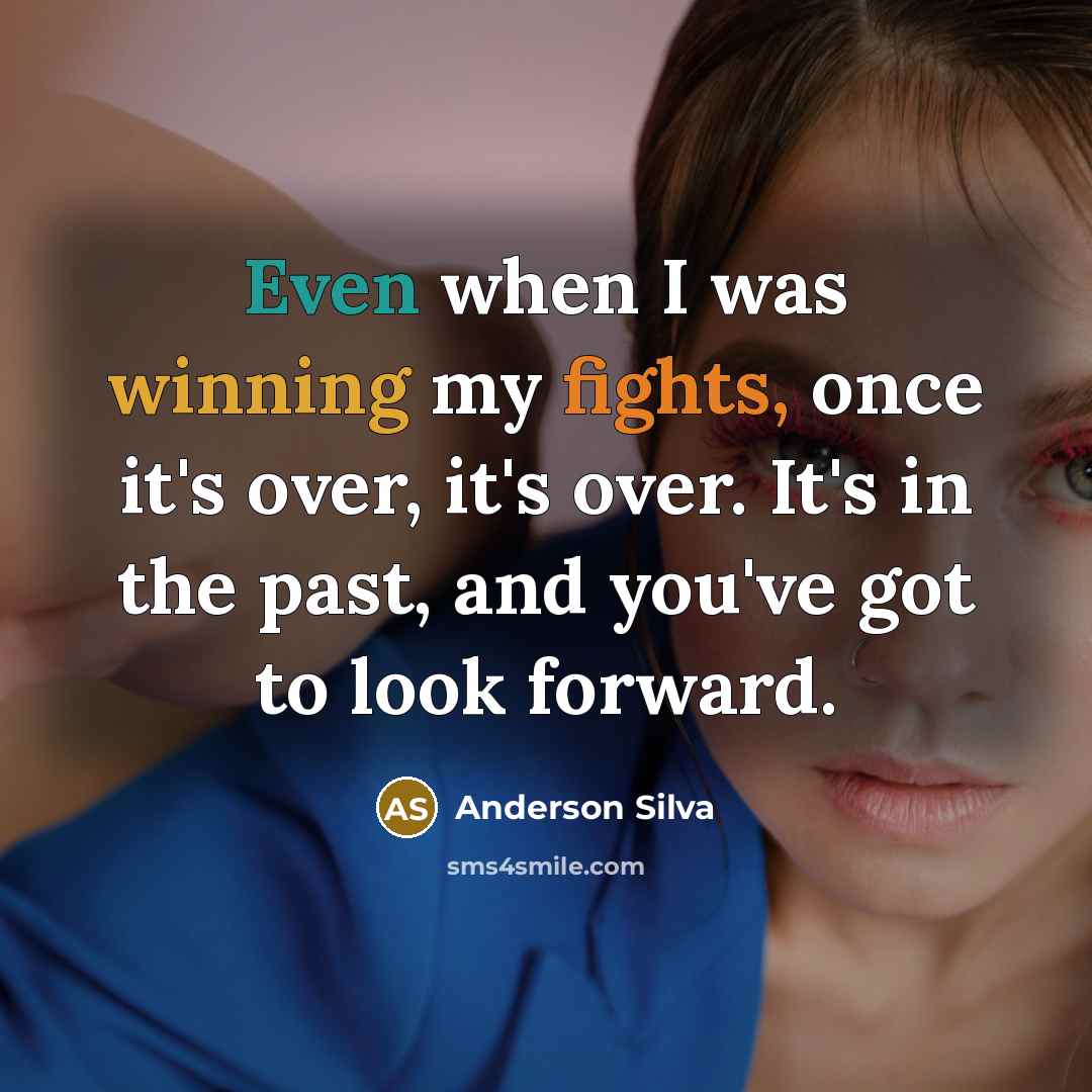 “Even when I was winning my fights, once it's over,…” quote by Anderson Silva