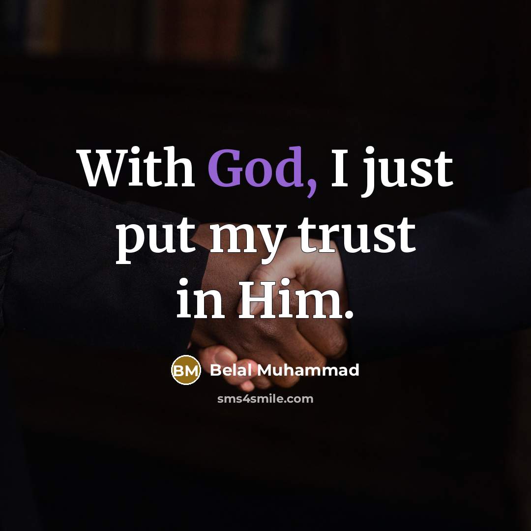 “With God, I just put my trust in Him.…” quote by Belal Muhammad