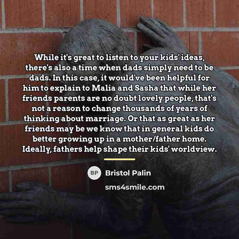 “While it's great to listen to your kids' ideas, there's…” quote by Bristol Palin