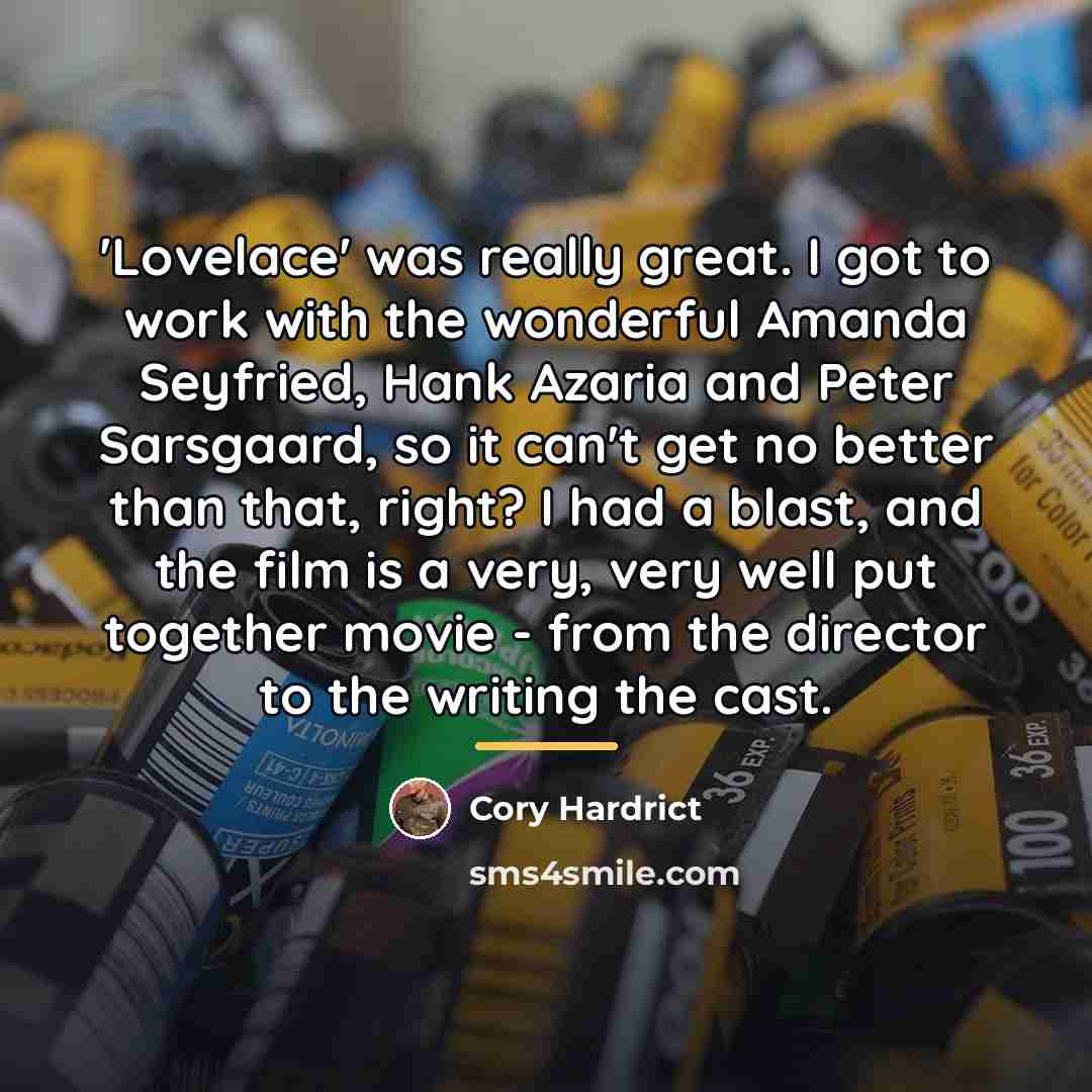 “'Lovelace' was really great. I got to work with the…” quote by Cory Hardrict