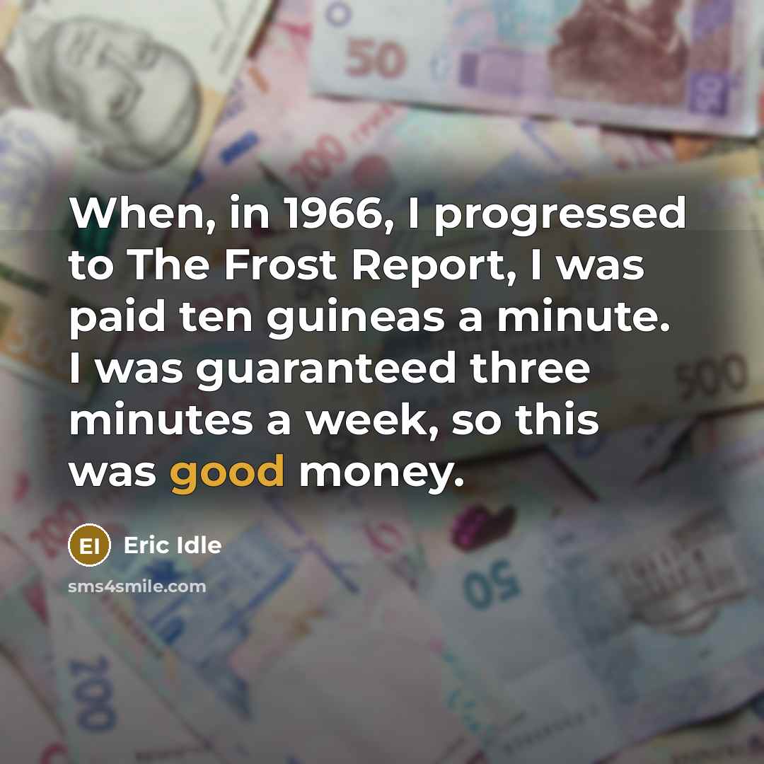 “When, in 1966, I progressed to The Frost Report, I…” quote by Eric Idle