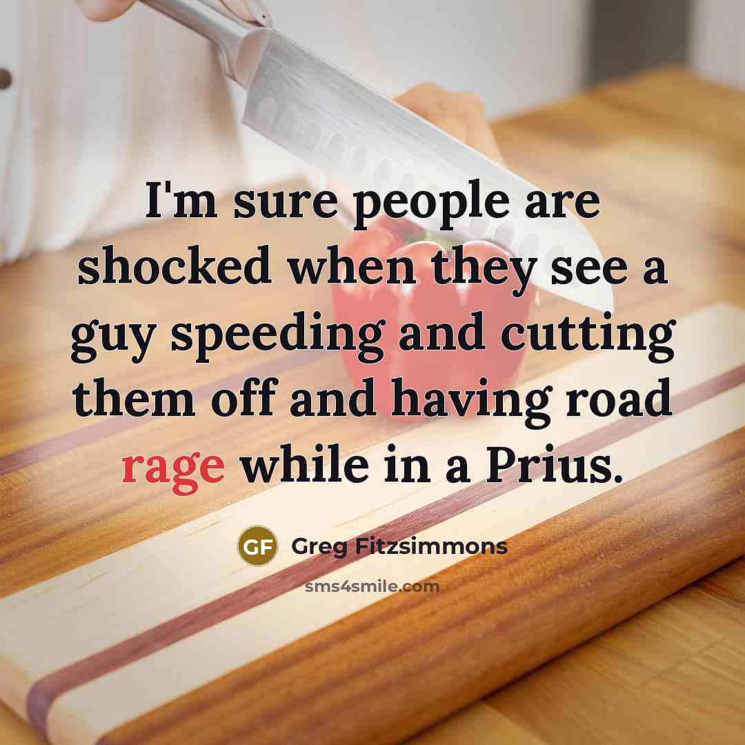 “I'm sure people are shocked when they see a guy…” quote by Greg Fitzsimmons