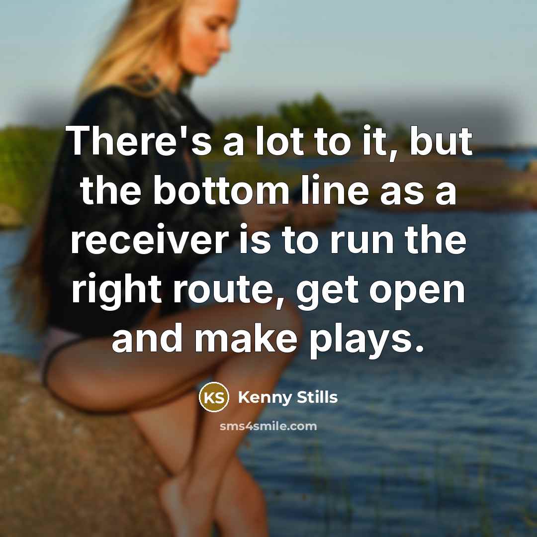 “There's a lot to it, but the bottom line as…” quote by Kenny Stills