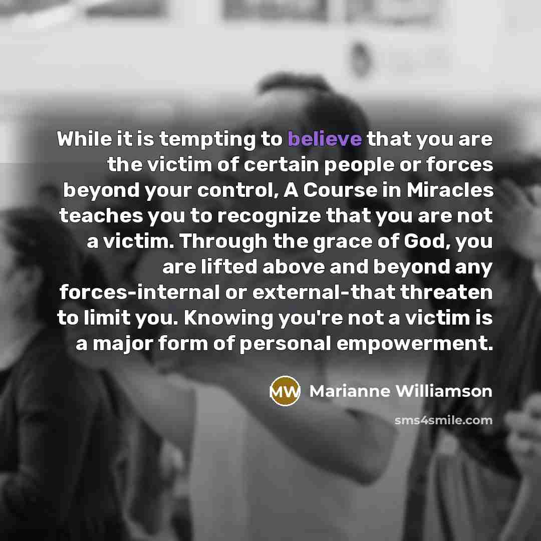“While it is tempting to believe that you are the…” quote by Marianne Williamson