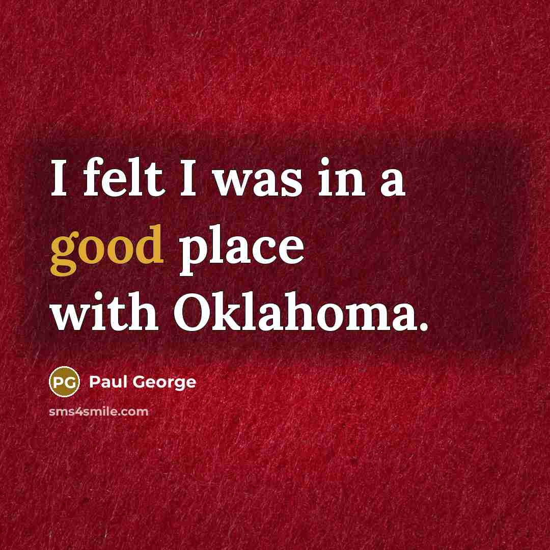 “I felt I was in a good place with Oklahoma.…” quote by Paul George