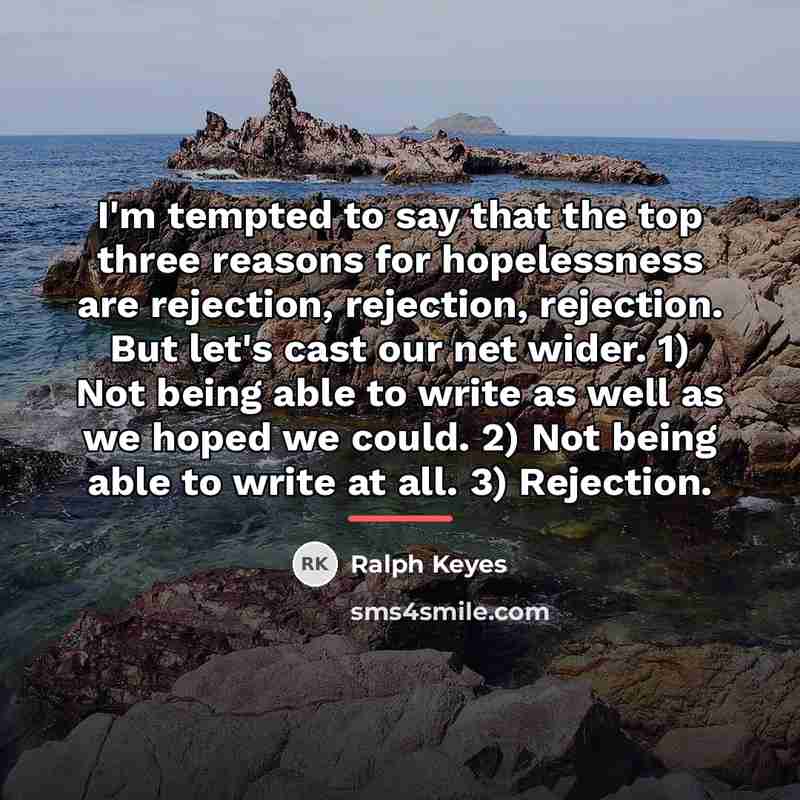“I'm tempted to say that the top three reasons for…” quote by Ralph Keyes