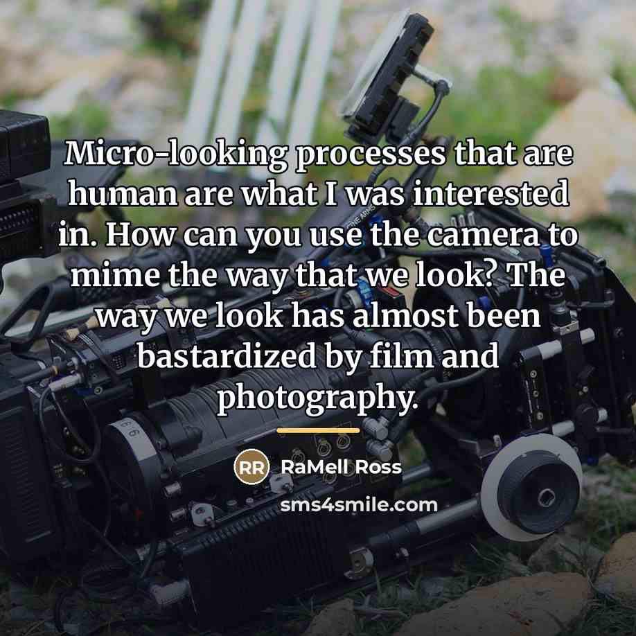 “Micro-looking processes that are human are what I was interested…” quote by RaMell Ross