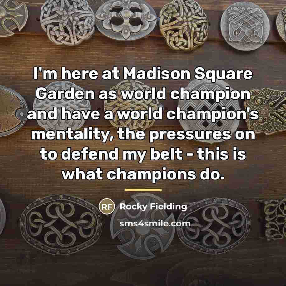 “I'm here at Madison Square Garden as world champion and…” quote by Rocky Fielding