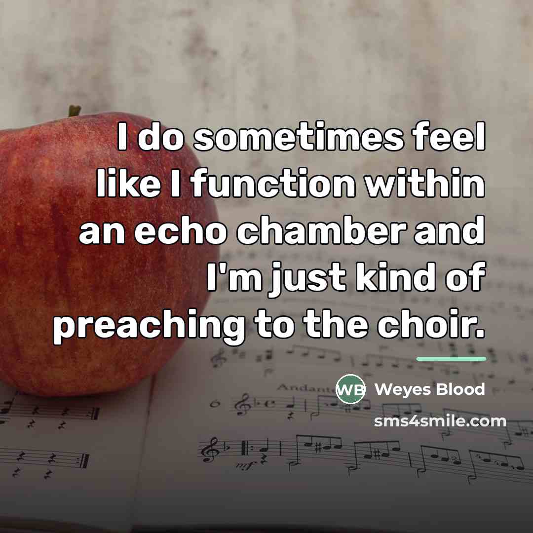 “I do sometimes feel like I function within an echo…” quote by Weyes Blood