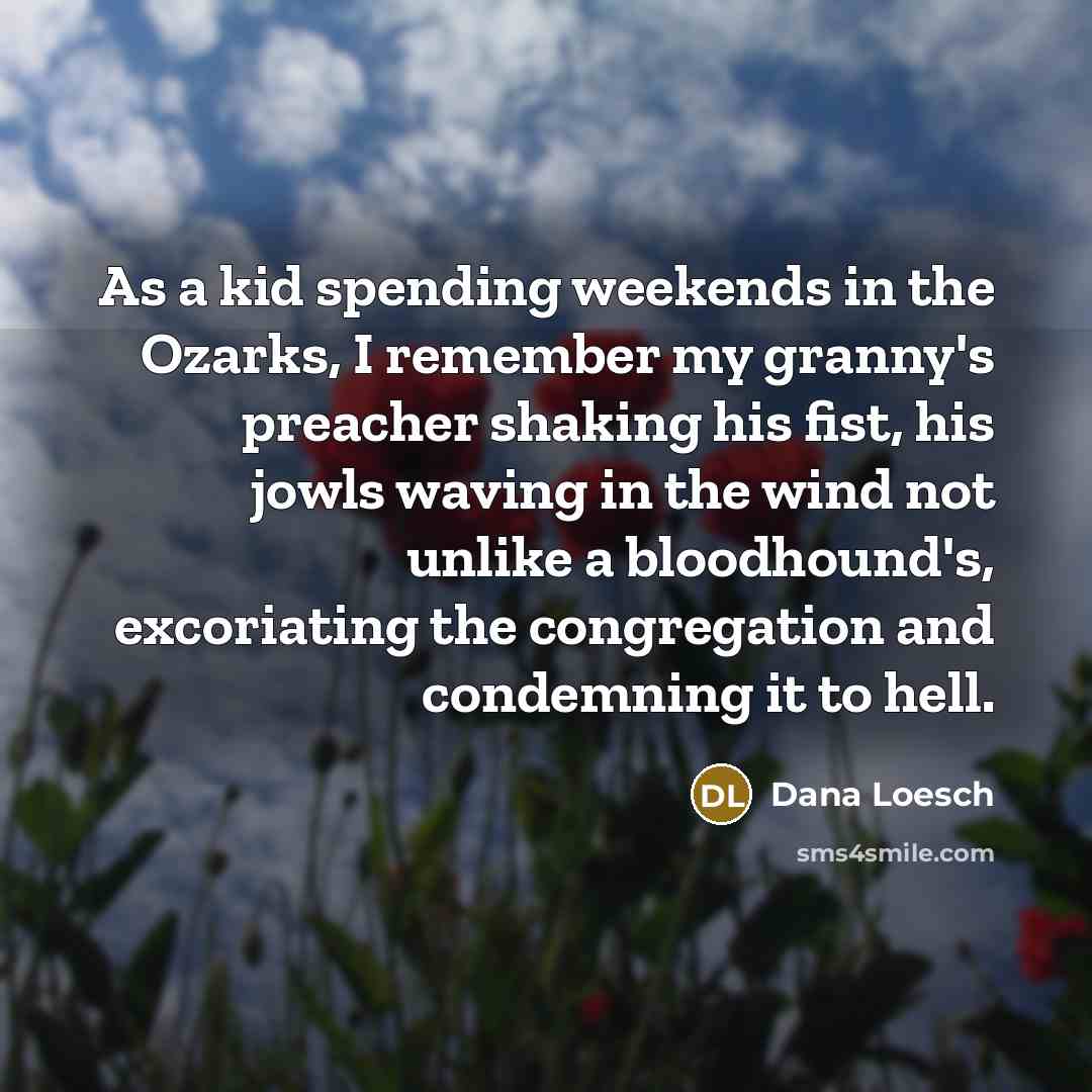 “As a kid spending weekends in the Ozarks, I remember…” quote by Dana Loesch