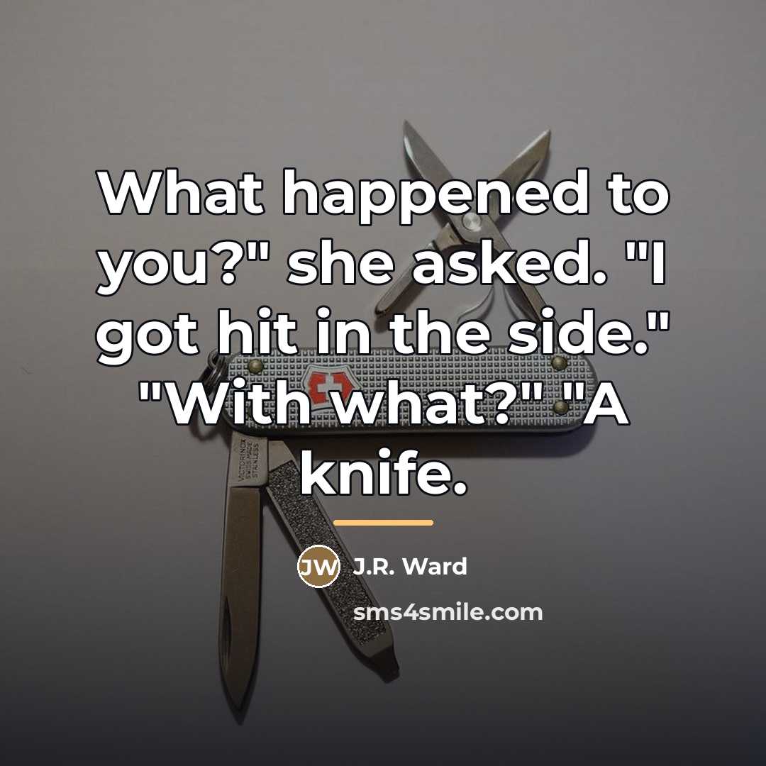 “What happened to you?" she asked. "I got hit in…” quote by J.R. Ward