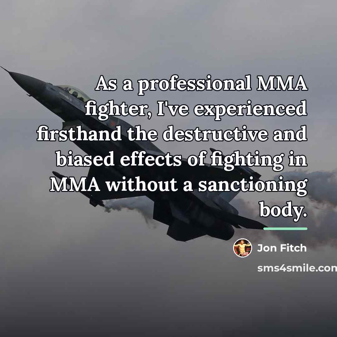 “As a professional MMA fighter, I've experienced firsthand the destructive…” quote by Jon Fitch