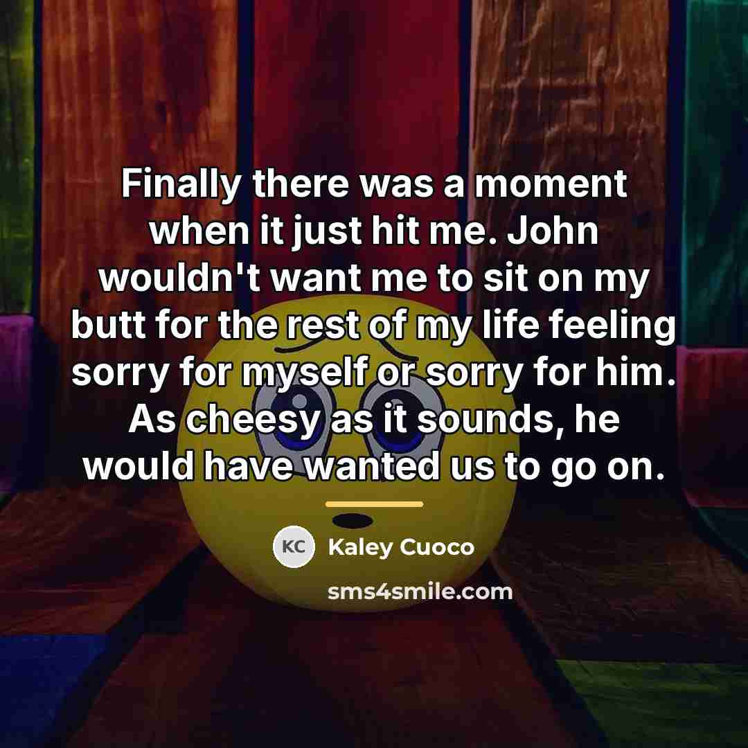 “Finally there was a moment when it just hit me.…” quote by Kaley Cuoco