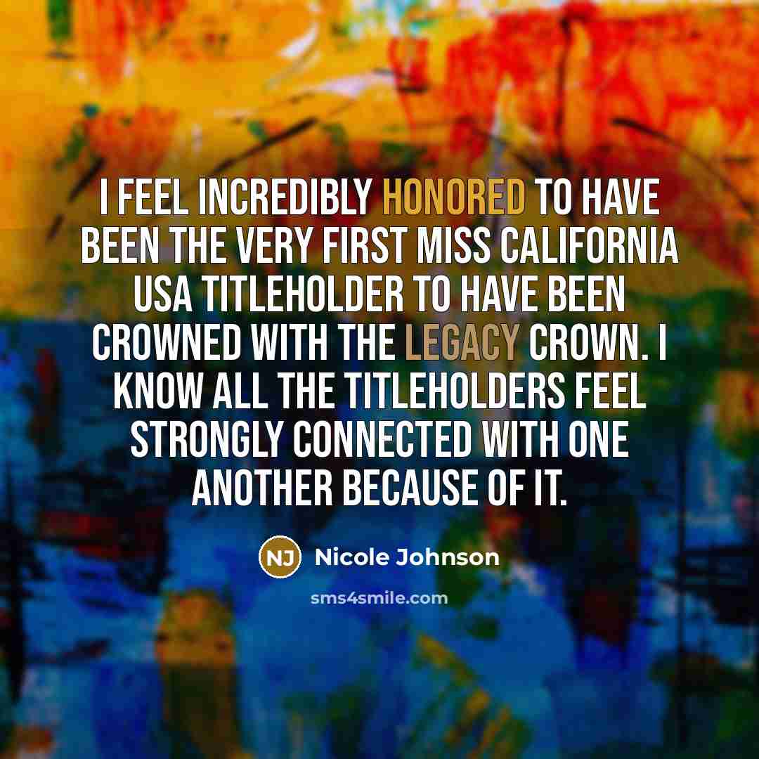 “I feel incredibly honored to have been the very first…” quote by Nicole Johnson