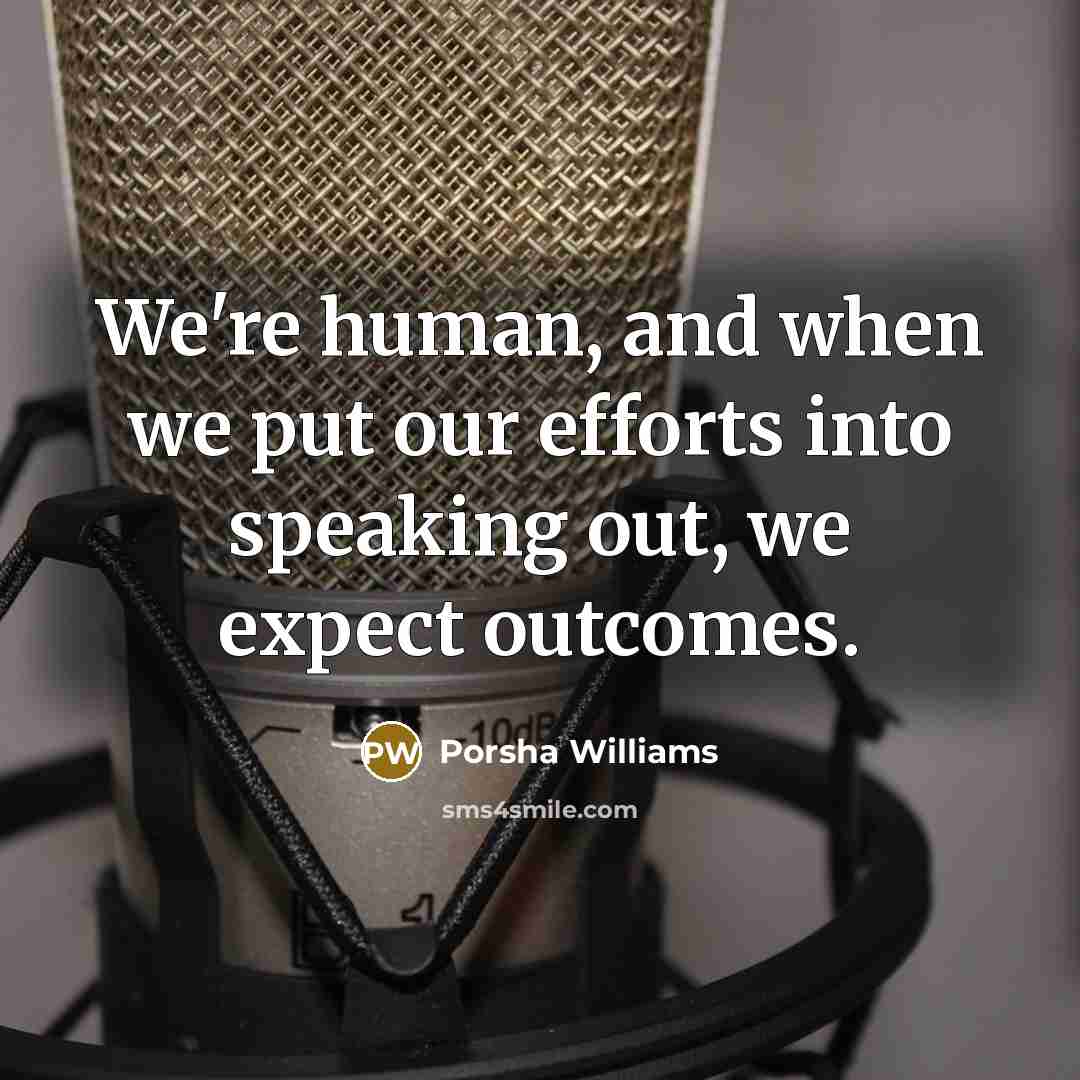 “We're human, and when we put our efforts into speaking…” quote by Porsha Williams