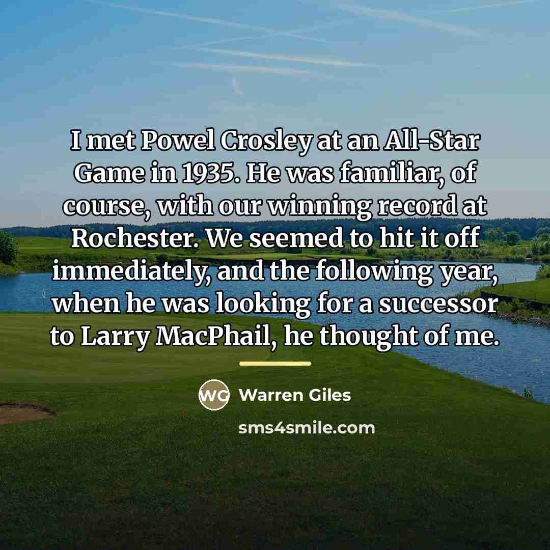“I met Powel Crosley at an All-Star Game in 1935.…” quote by Warren Giles
