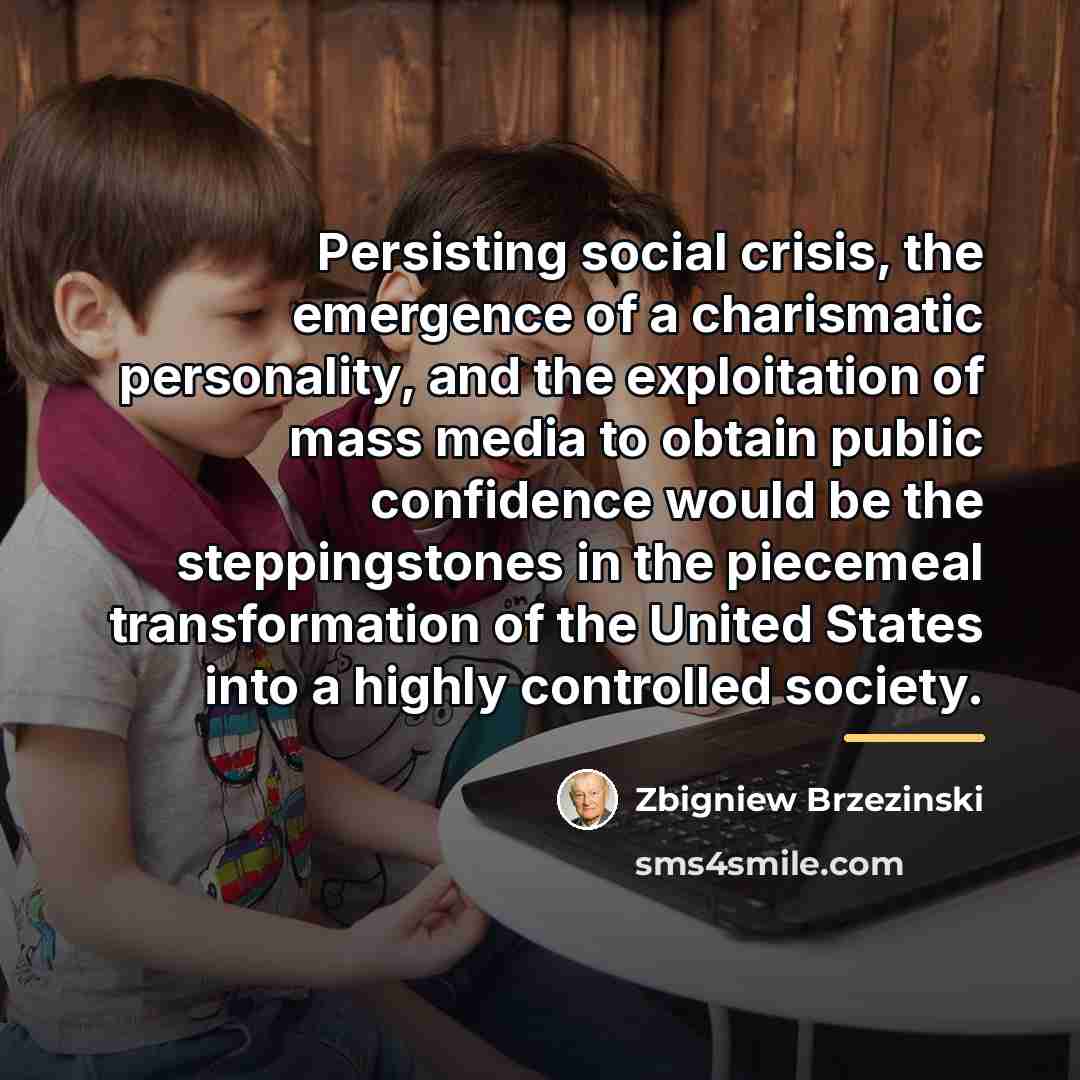 “Persisting social crisis, the emergence of a charismatic personality, and…” quote by Zbigniew Brzezinski