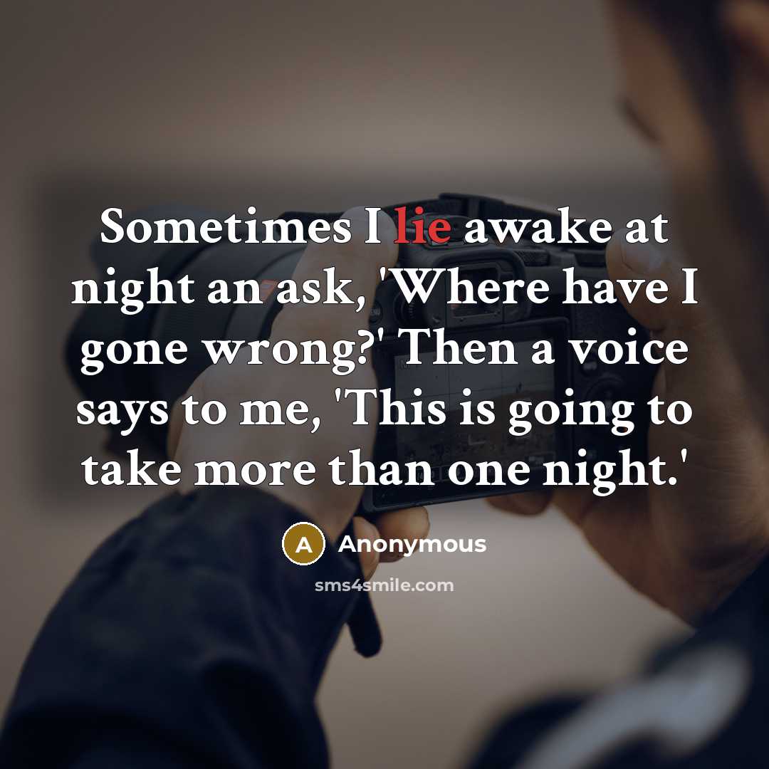 “Sometimes I lie awake at night an ask, 'Where have…” quote by Anonymous