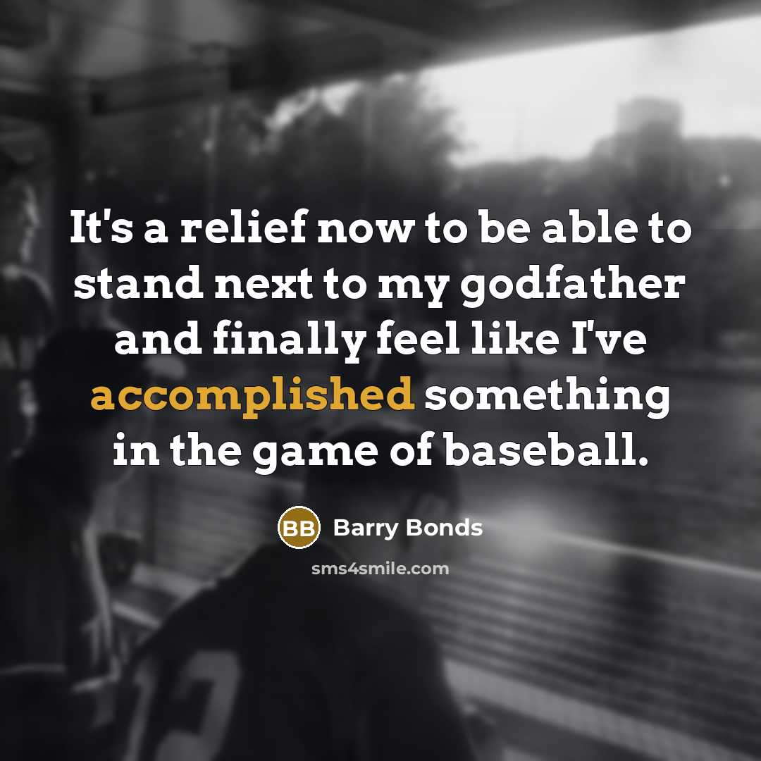 “It's a relief now to be able to stand next…” quote by Barry Bonds