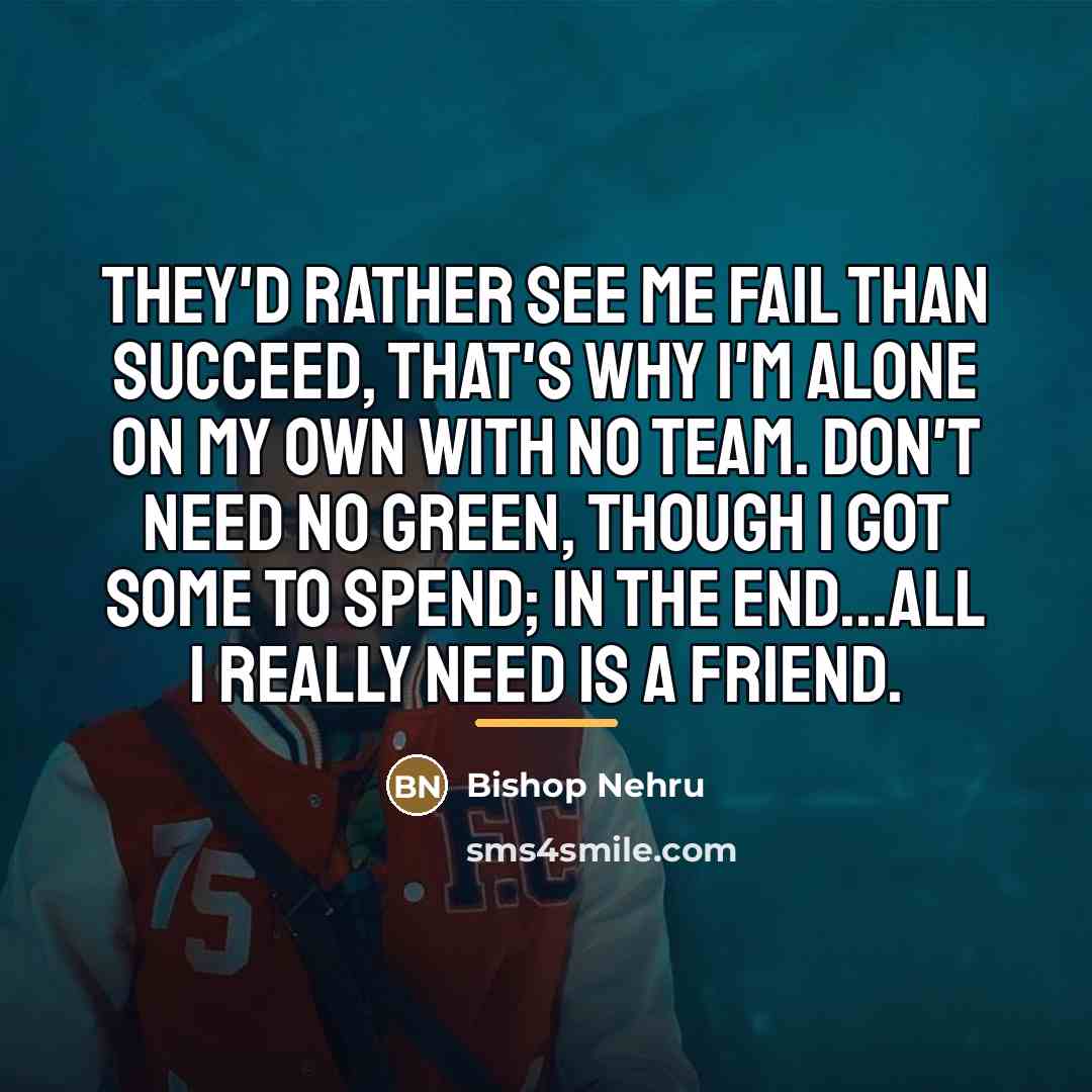 “They'd rather see me fail than succeed, That's why I'm…” quote by Bishop Nehru