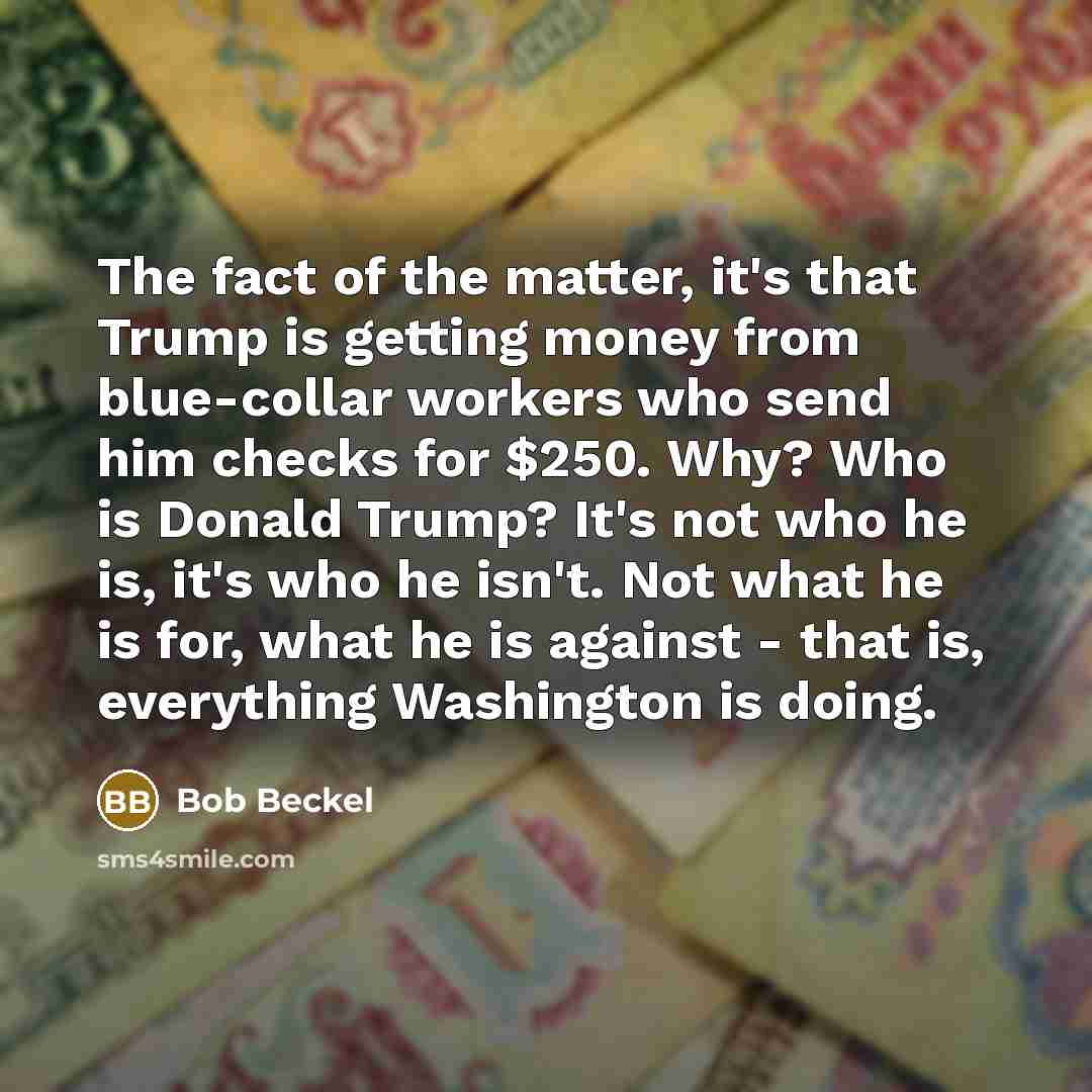 “The fact of the matter, it's that Trump is getting…” quote by Bob Beckel