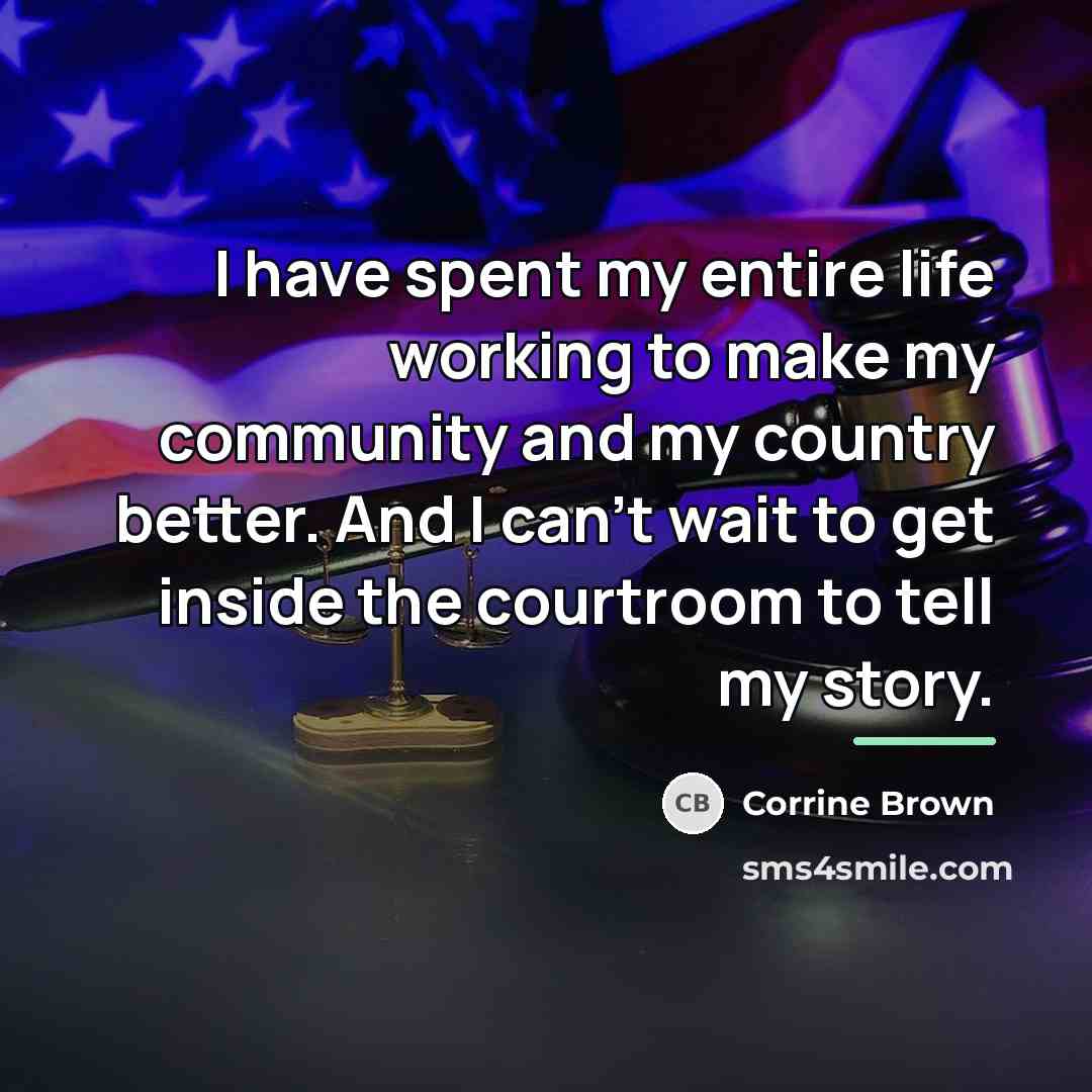 “I have spent my entire life working to make my…” quote by Corrine Brown