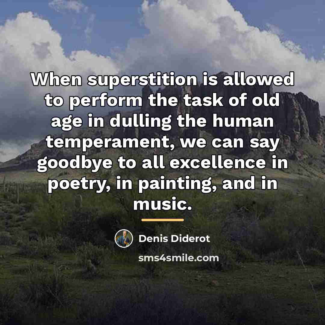 “When superstition is allowed to perform the task of old…” quote by Denis Diderot