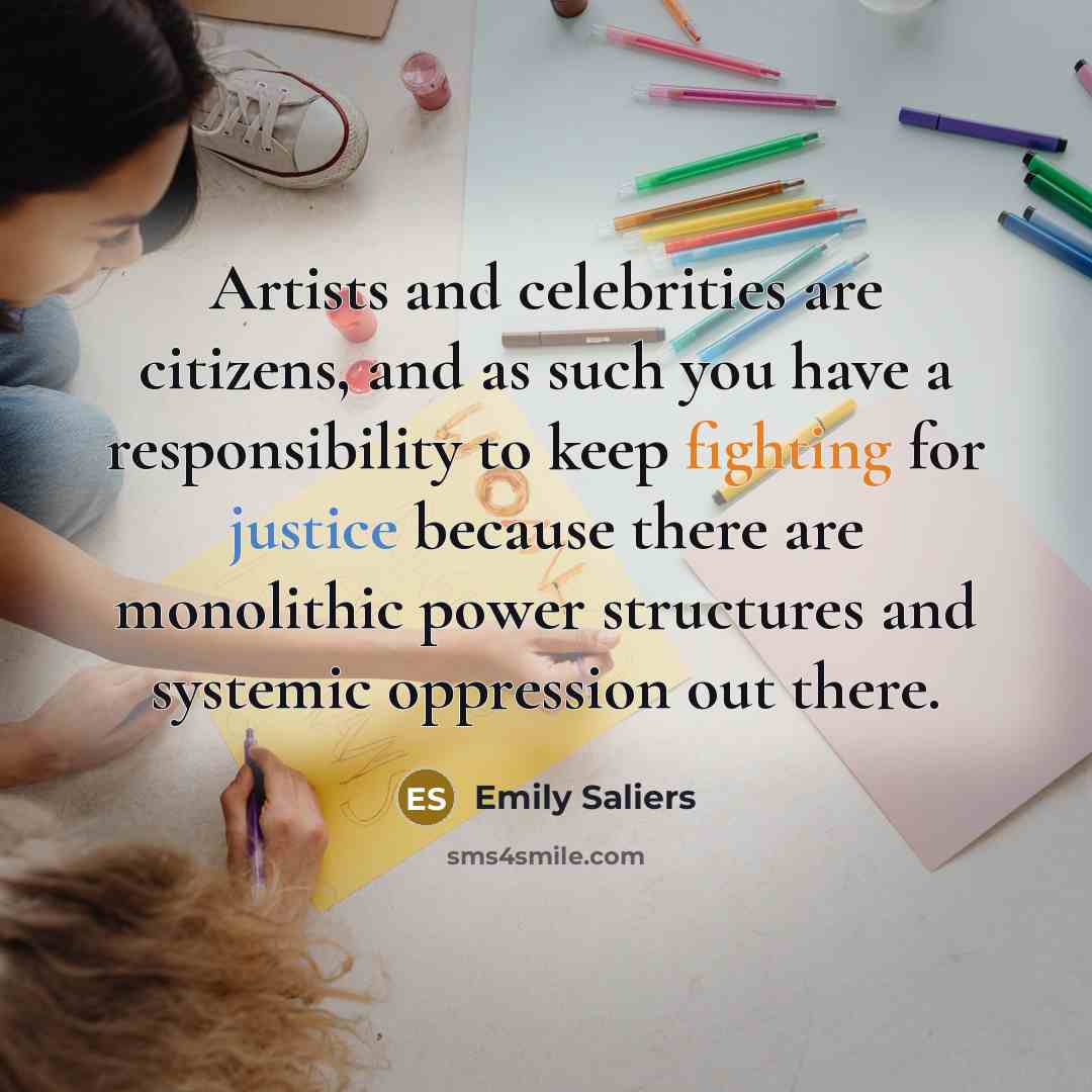 “Artists and celebrities are citizens, and as such you have…” quote by Emily Saliers