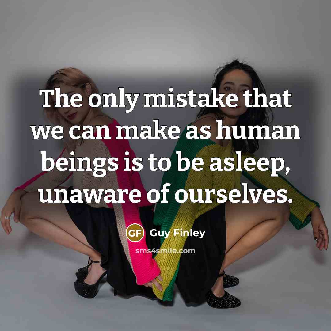 “The only mistake that we can make as human beings…” quote by Guy Finley