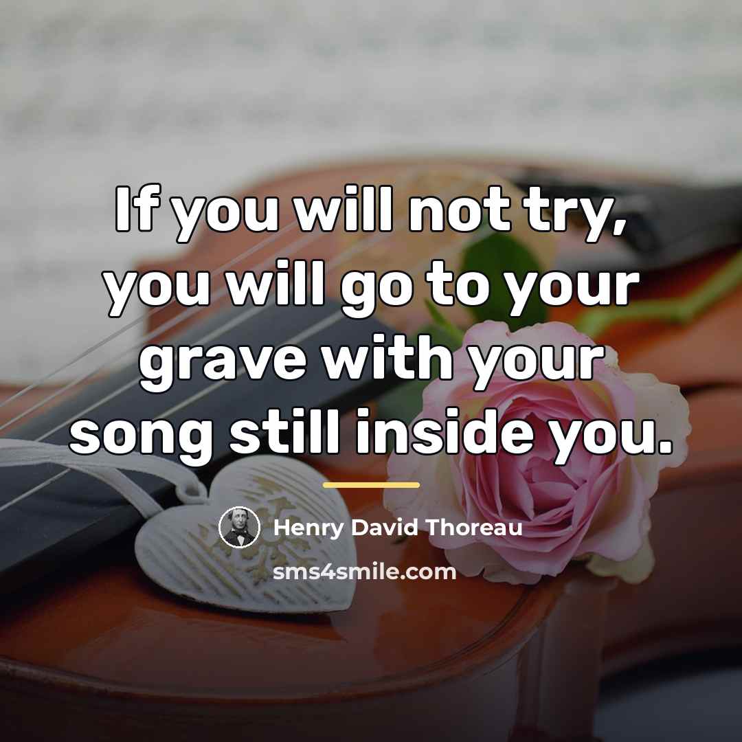 “If you will not try, you will go to your…” quote by Henry David Thoreau