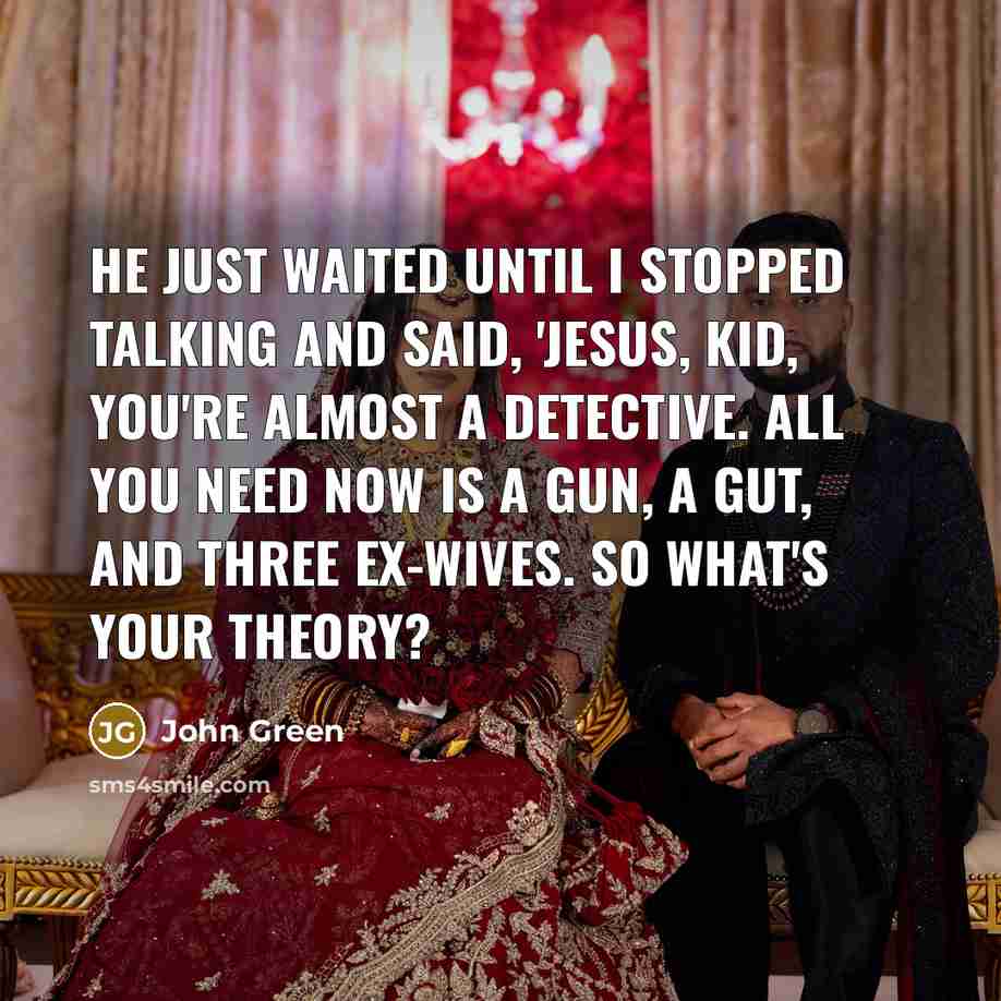 “He just waited until I stopped talking and said, 'Jesus,…” quote by John Green