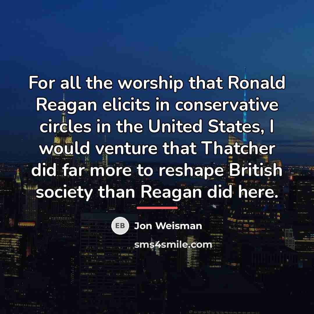 “For all the worship that Ronald Reagan elicits in conservative…” quote by Jon Weisman
