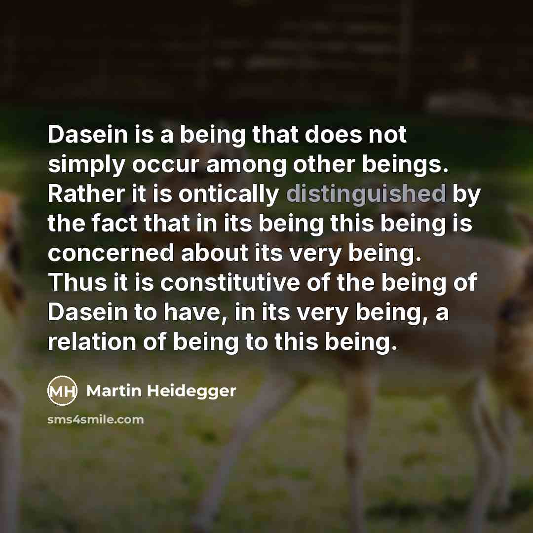 “Dasein is a being that does not simply occur among…” quote by Martin Heidegger