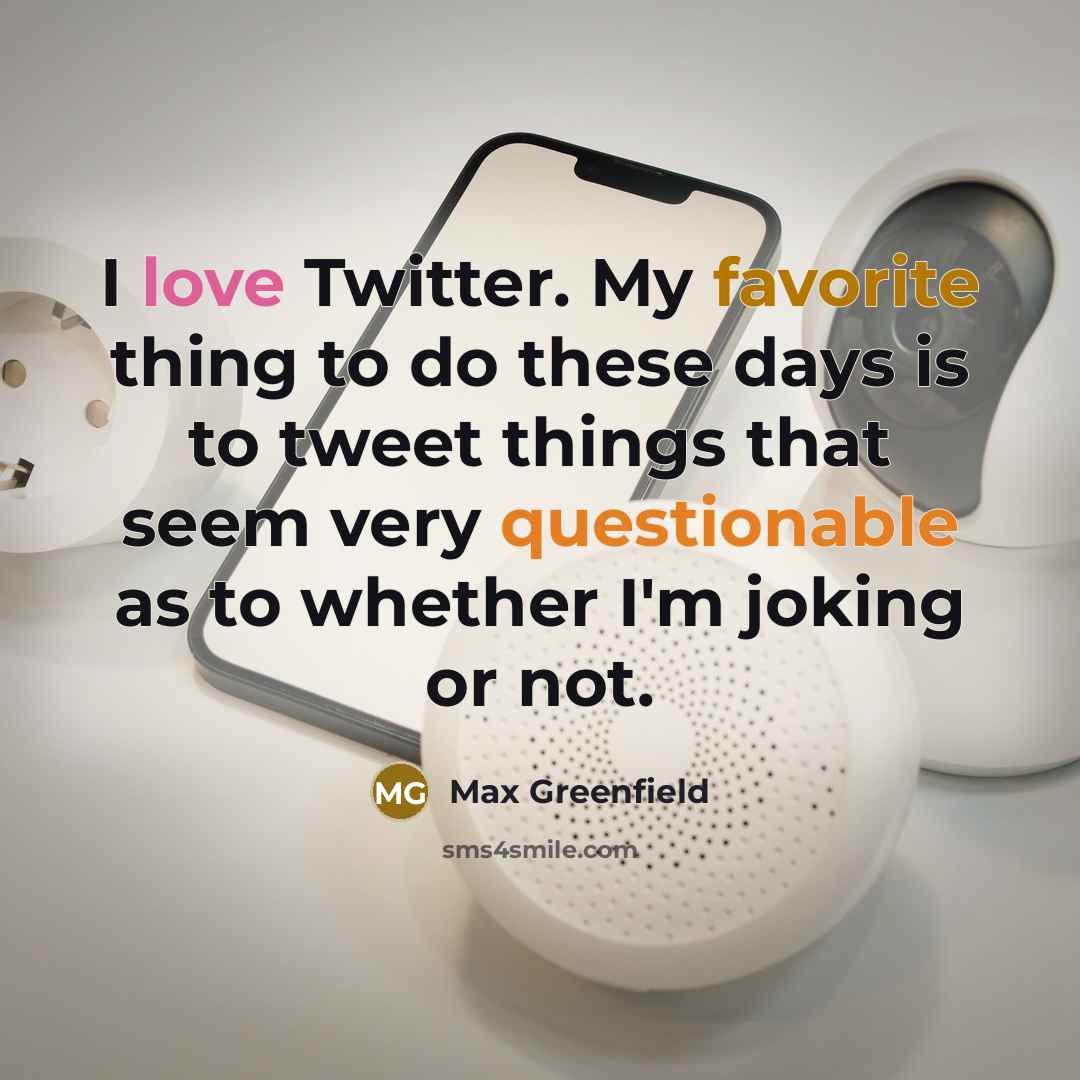 “I love Twitter. My favorite thing to do these days…” quote by Max Greenfield