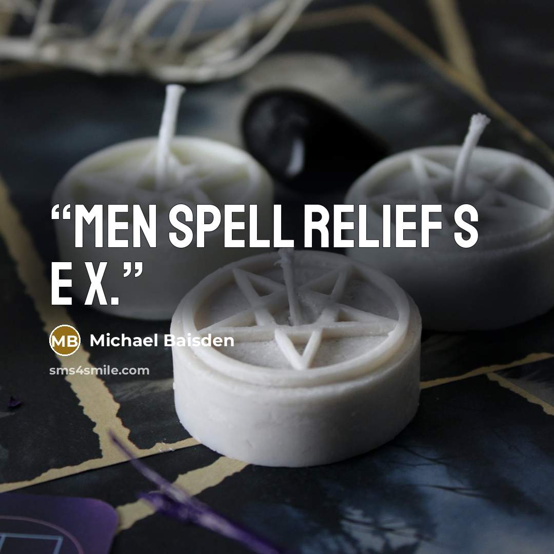 “men spell relief S E X.” quote by Michael Baisden