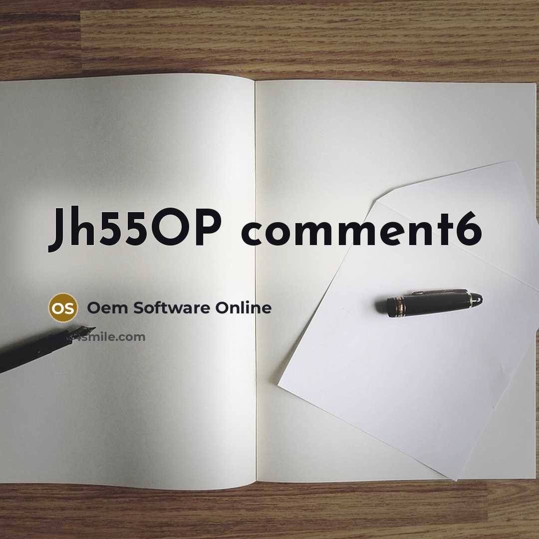 “Jh55OP comment6…” quote by Oem Software Online