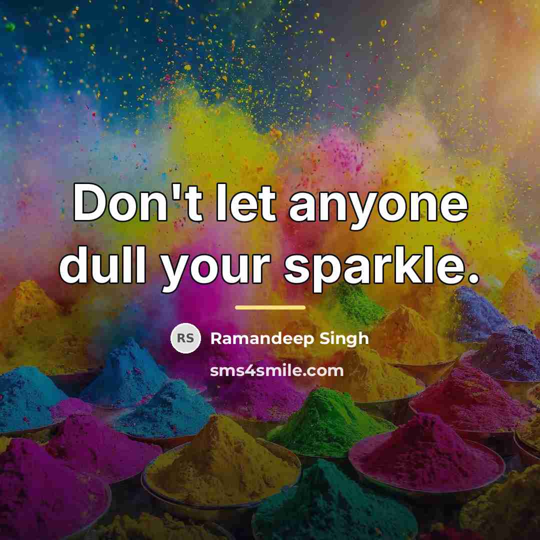 “Don't let anyone dull your sparkle.…” quote by Ramandeep Singh