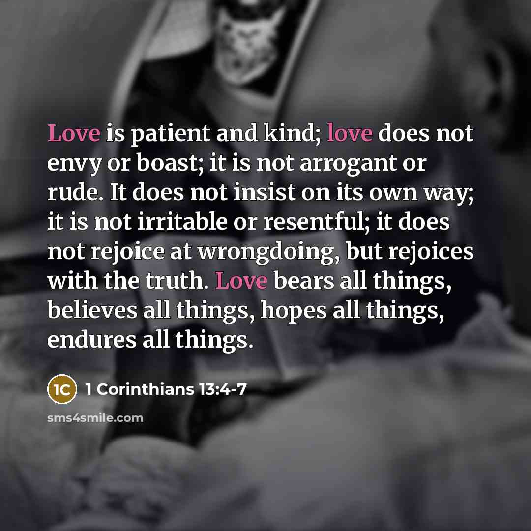 “Love is patient and kind; love does not envy or…” quote by 1 Corinthians 13:4-7