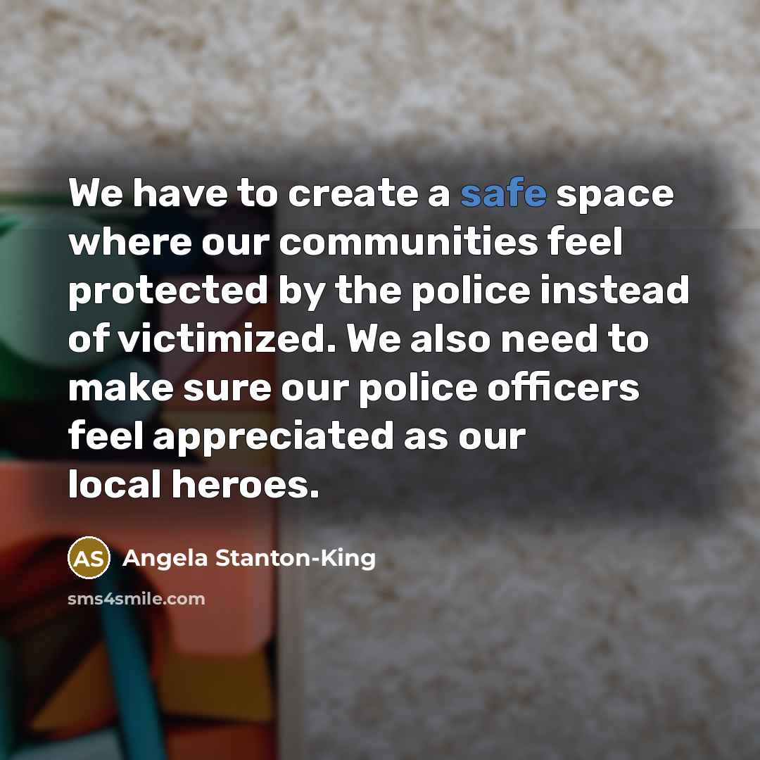 “We have to create a safe space where our communities…” quote by Angela Stanton-King