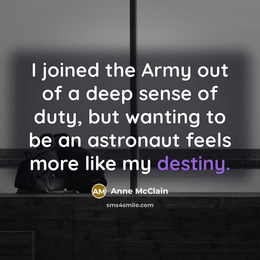 “I joined the Army out of a deep sense of…” quote by Anne McClain