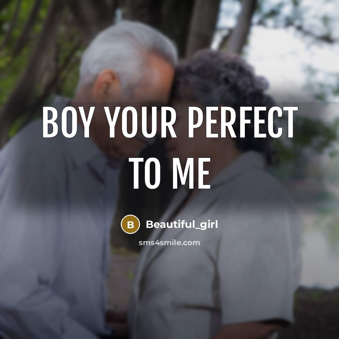 “Boy your perfect to me…” quote by Beautiful_girl