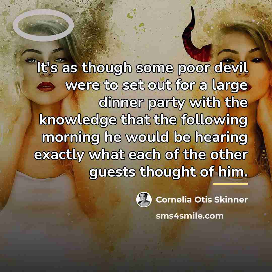 “It's as though some poor devil were to set out…” quote by Cornelia Otis Skinner